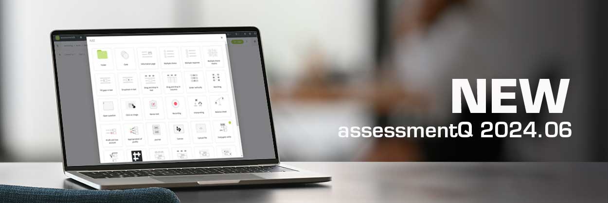 What's new in assessmentQ 2024.05?